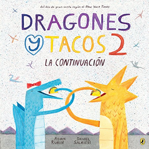 Book Cover Dragones y Tacos 2: La continuación (Dragones y Tacos / Dragons Love Tacos) (Spanish Edition)