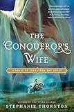 The Conqueror's Wife: A Novel of Alexander the Great