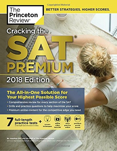 Book Cover Cracking the SAT Premium Edition with 7 Practice Tests, 2018: The All-in-One Solution for Your Highest Possible Score (College Test Preparation)