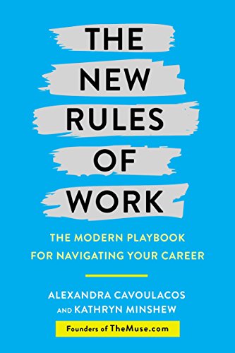 Book Cover The New Rules of Work: The Modern Playbook for Navigating Your Career