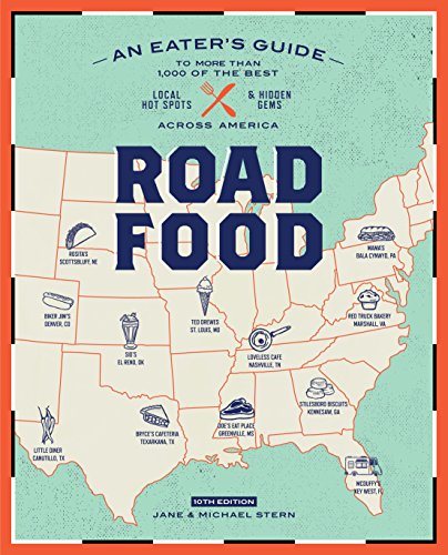 Book Cover Roadfood, 10th Edition: An Eater's Guide to More Than 1,000 of the Best Local Hot Spots and Hidden Gems  Across America (Roadfood: The Coast-To-Coast Guide to the Best Barbecue Join)