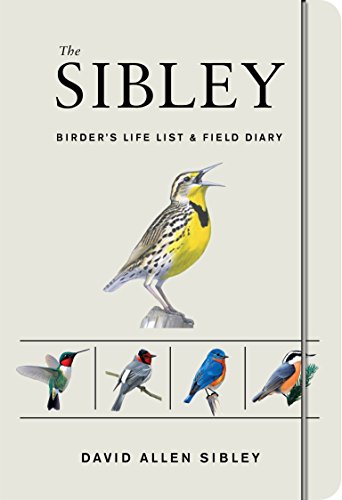 Book Cover The Sibley Birder's Life List and Field Diary (Sibley Birds)