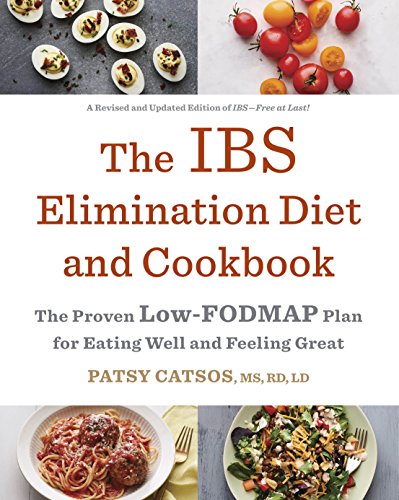 Book Cover The IBS Elimination Diet and Cookbook: The Proven Low-FODMAP Plan for Eating Well and Feeling Great