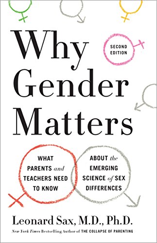 Book Cover Why Gender Matters, Second Edition: What Parents and Teachers Need to Know About the Emerging Science of Sex Differences