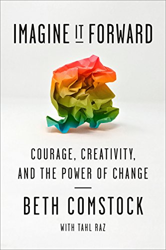Book Cover Imagine It Forward: Courage, Creativity, and the Power of Change