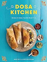 Book Cover Dosa Kitchen: Recipes for India's Favorite Street Food: A Cookbook