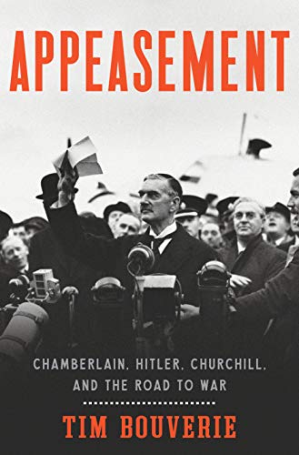 Book Cover Appeasement: Chamberlain, Hitler, Churchill, and the Road to War