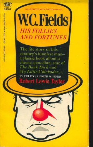 W. C. Fields (Signet Classics)