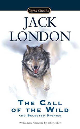 Book Cover The Call of the Wild and Selected Stories (Signet Classics)