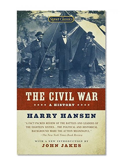 The Civil War: A History (Signet Classics)