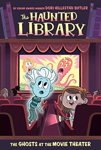 Book Cover The Ghosts at the Movie Theater #9 (The Haunted Library)