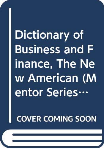 Dictionary of Business and Finance, The New American (Mentor Series)