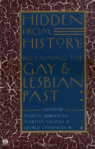 Hidden from History: Reclaiming the Gay and Lesbian Past (Meridian)