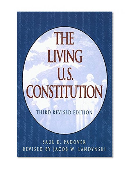The Living U.S. Constitution: Third Revised Edition