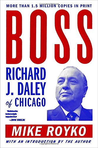 Book Cover Boss:  Richard J. Daley of Chicago