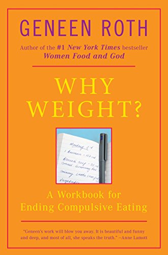 Book Cover Why Weight? A Guide to Ending Compulsive Eating