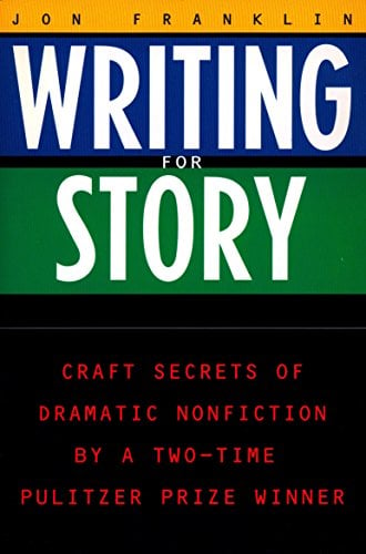 Book Cover Writing for Story: Craft Secrets of Dramatic Nonfiction (Reference)