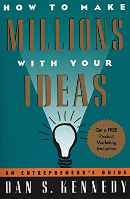 Book Cover How to Make Millions with Your Ideas: An Entrepreneur's Guide