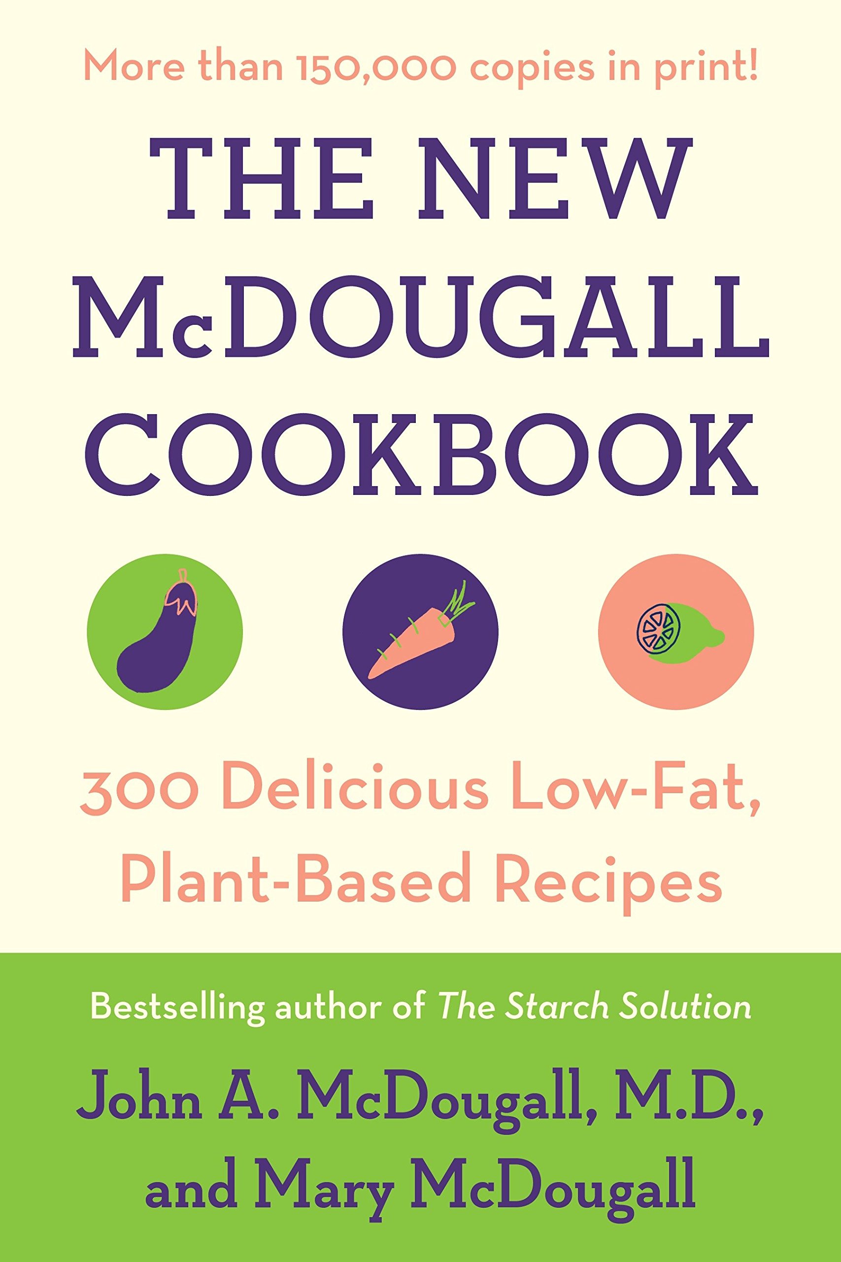 Book Cover The New McDougall Cookbook: 300 Delicious Low-Fat, Plant-Based Recipes