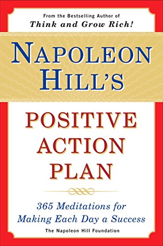 Book Cover Napoleon Hill's Positive Action Plan: 365 Meditations For Making Each Day a Success