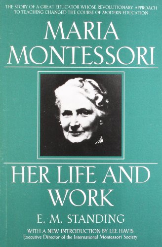 Book Cover Maria Montessori: Her Life and Work