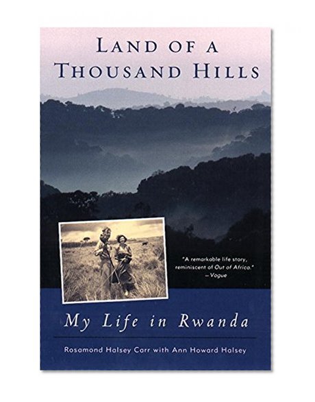 Book Cover Land of a Thousand Hills: My Life in Rwanda