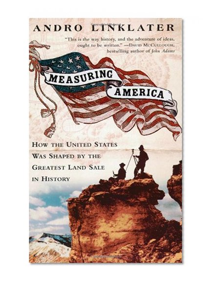 Book Cover Measuring America: How the United States Was Shaped By the Greatest Land Sale in History