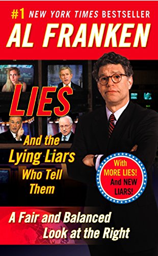 Book Cover Lies: And the Lying Liars Who Tell Them: A Fair and Balanced Look at the Right