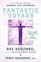 Book Cover Fantastic Voyage: Live Long Enough to Live Forever