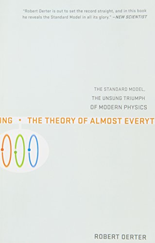 Book Cover The Theory of Almost Everything: The Standard Model, the Unsung Triumph of Modern Physics