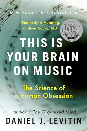 Book Cover This Is Your Brain on Music: The Science of a Human Obsession