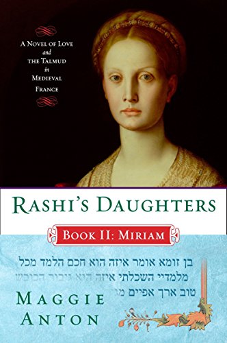 Book Cover Rashi's Daughters, Book II: Miriam: A Novel of Love and the Talmud in Medieval France (Rashi's Daughters Series)