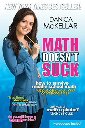 Book Cover Math Doesn't Suck: How to Survive Middle School Math Without Losing Your Mind or Breaking a Nail