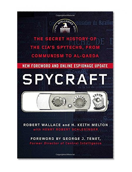 Book Cover Spycraft: The Secret History of the CIA's Spytechs, from Communism to Al-Qaeda