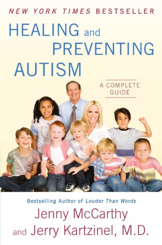 Book Cover Healing and Preventing Autism: A Complete Guide