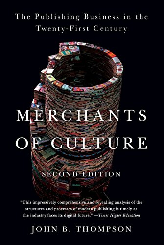 Book Cover Merchants of Culture: The Publishing Business in the Twenty-First Century