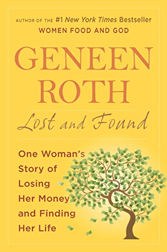 Book Cover Lost and Found: One Woman's Story of Losing Her Money and Finding Her Life