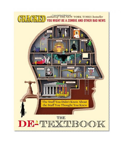 Book Cover The De-Textbook: The Stuff You Didn't Know About the Stuff You Thought You Knew