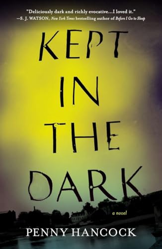 Kept in the Dark: A Novel