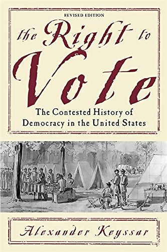 Book Cover The Right to Vote: The Contested History of Democracy in the United States
