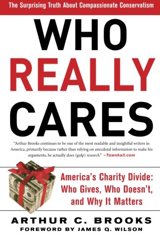 Book Cover Who Really Cares: The Surprising Truth About Compassionate Conservatism