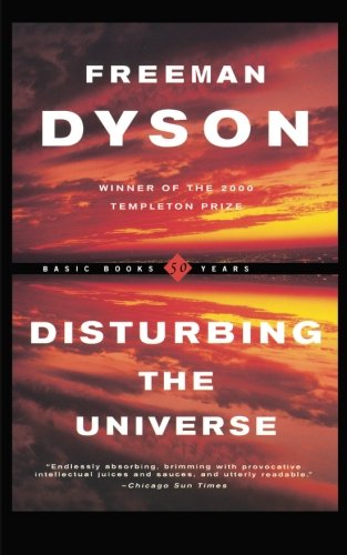 Book Cover Disturbing The Universe (Sloan Foundation Science Series)