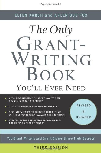 Book Cover The Only Grant-Writing Book You'll Ever Need (Only Grant-Writing Book You'll Ever Need: Top Grant Writers &)