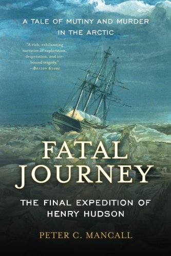Book Cover Fatal Journey: The Final Expedition of Henry Hudson