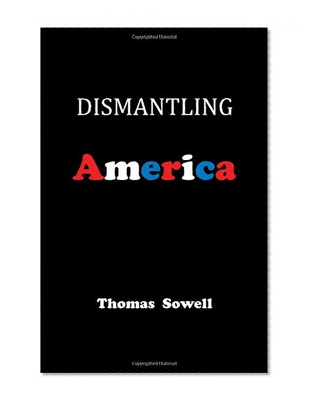 Book Cover Dismantling America: and other controversial essays