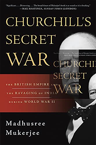 Book Cover Churchill's Secret War: The British Empire and the Ravaging of India during World War II