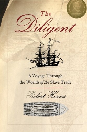 Book Cover The Diligent: A Voyage Through the Worlds Of The Slave Trade