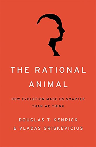 Book Cover The Rational Animal: How Evolution Made Us Smarter Than We Think