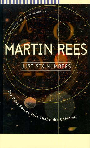 Book Cover Just Six Numbers: The Deep Forces that Shape the Universe