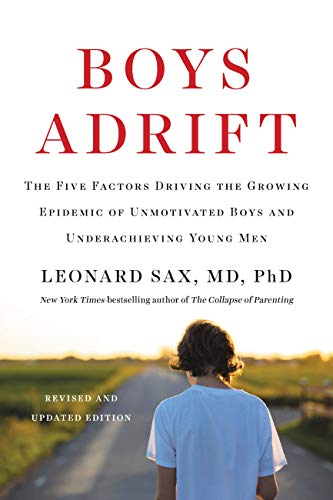 Book Cover Boys Adrift: The Five Factors Driving the Growing Epidemic of Unmotivated Boys and Underachieving Young Men